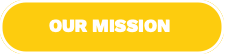 OUR MISSION